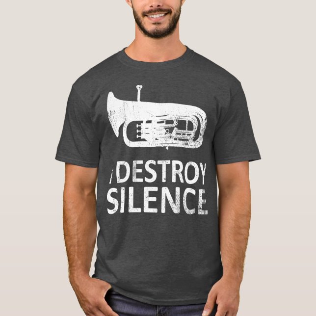 I Destroy Silence  Funny Euphonium Players T-Shirt (Vorderseite)