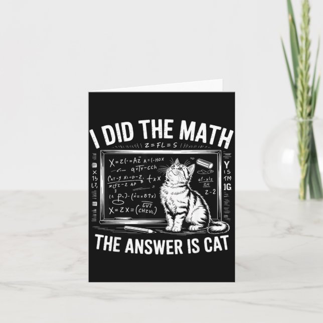 I Did Math The Answer Is Cat Mathematics Funny Mat Karte (Vorderseite)