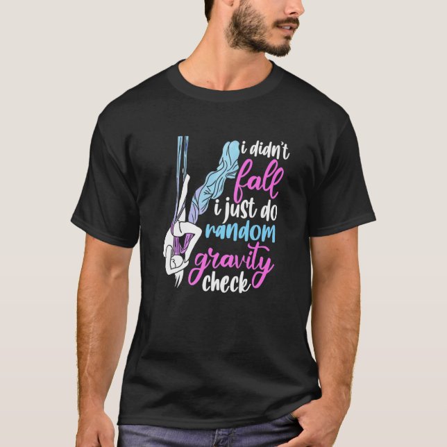 I Didn't Fall I Just Do Random Gravity Checks Aeri T-Shirt (Vorderseite)