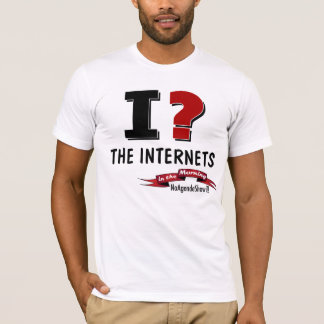 I? Die Internets, morgens T-Shirt