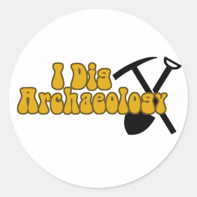 I Dig Archäologie Runder Aufkleber (Vorderseite)