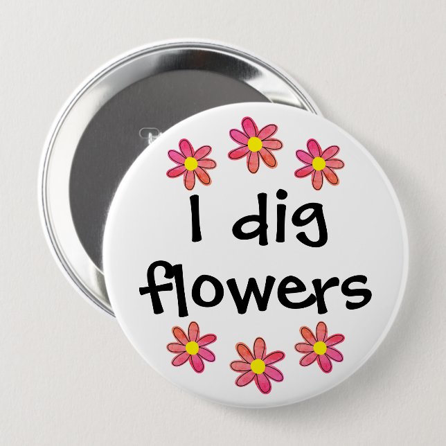 I Dig Blume Button (Vorne & Hinten)