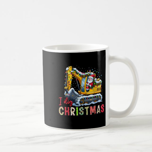 I Dig Christmas Backcute Ss Niedlich Ss Loader San Kaffeetasse (Rechts)