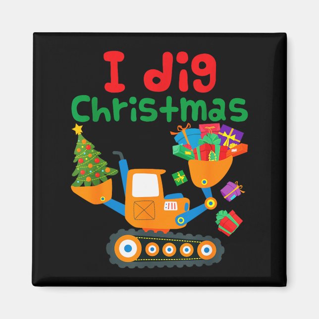 I Dig Christmas Excavator Construction Boys Toddle Magnet (Vorne)