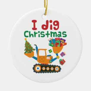 I Dig Christmas Xmas Holiday Excavator Keramik Ornament