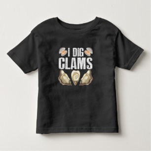 I Dig Clams Funny Clamming Muschel Raking Sea Food Kleinkind T-shirt