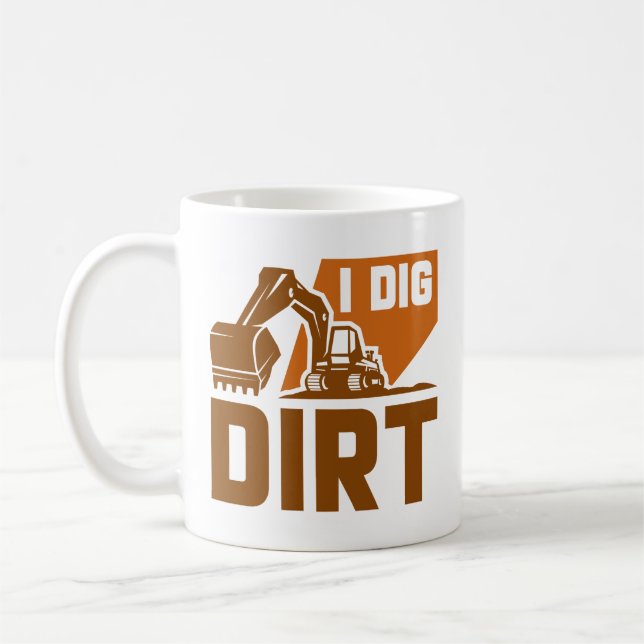 I Dig Dirt Kaffeetasse (Links)
