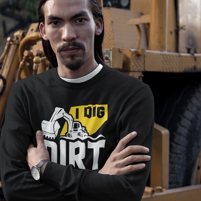 I Dig Dirt T - Shirt (Von Creator hochgeladen)