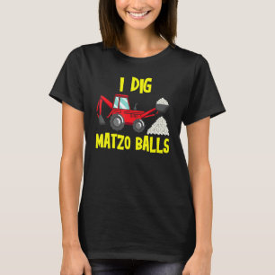 I Dig Matzo Balls Funny Jewish Holiday Passover Se T-Shirt