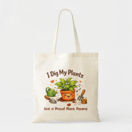I Dig My Plants Customized Tote Bag Tragetasche