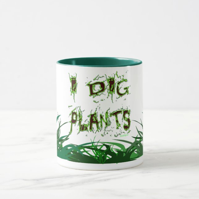 I Dig Pflanze Gardener Slogan Kaffee Tasse (Zentrum)