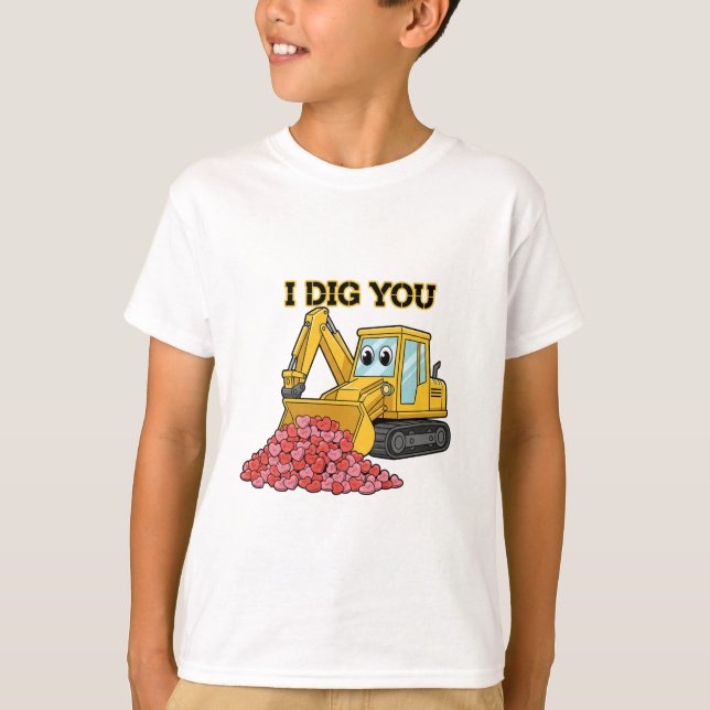 I Dig You Cute Excavator Construction Truck Boys  T-Shirt (Vorderseite)