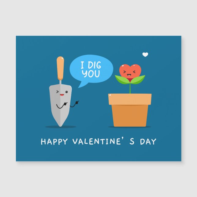 I Dig You Happy Valentine's Day Funny Modern Liebe Magnetkarte (Vorderseite)