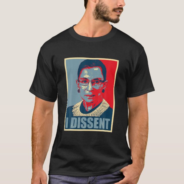 I Dissent - RBG Ruth Bader Ginsburg - RB T-Shirt (Vorderseite)