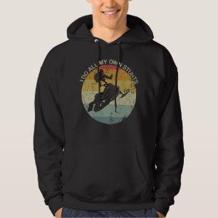 I Do All My Own Stunts Snowmobile Injury Hoodie