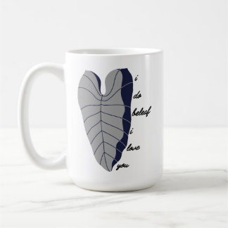 i do beleaf i Liebe Sie Kaffeetasse