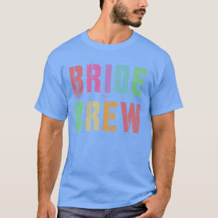 I Do BRIDE CREW Bachelorette Brautparty Squad T-Shirt