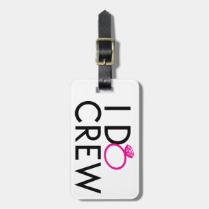 I-DO-CREW BACHELORETTE GANG GEPÄCKANHÄNGER