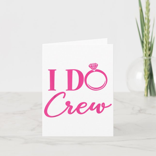 I Do Crew, Bachelorette Party, Matching, Group, Br Karte (Vorderseite)