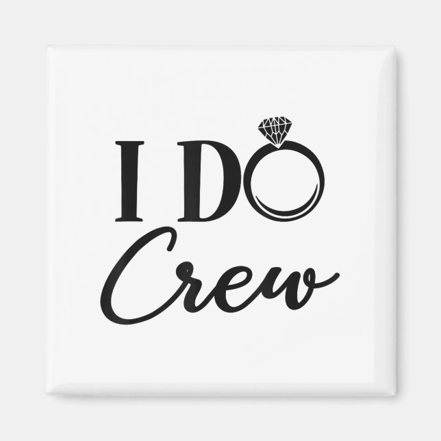 I Do Crew, Bachelorette Party, Matching, Group Bri Magnet (Vorne)