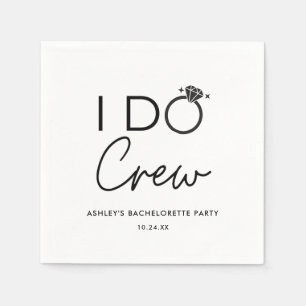 I Do Crew Brautparty Junggeselinnen-Abschied Favor Serviette