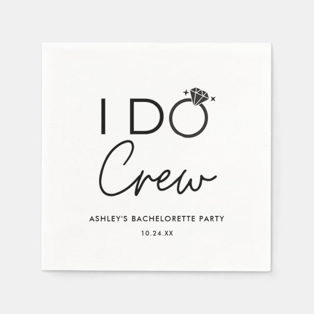 I Do Crew Brautparty Junggeselinnen-Abschied Favor Serviette (Vorderseite)