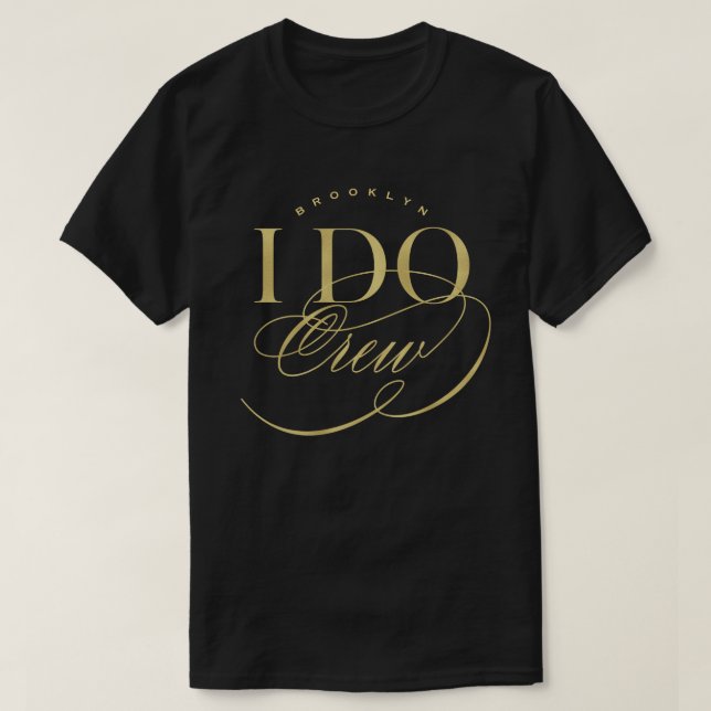 I Do Crew Eleganter Script Wedding Party Individue T-Shirt (Design vorne)