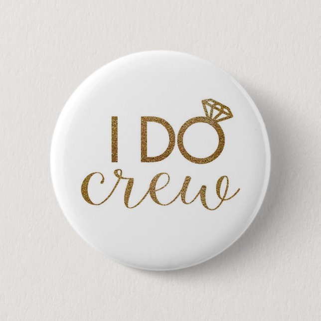 I Do Crew - Junggeselinnen-Abschied - Bridesmaid Button (Vorderseite)
