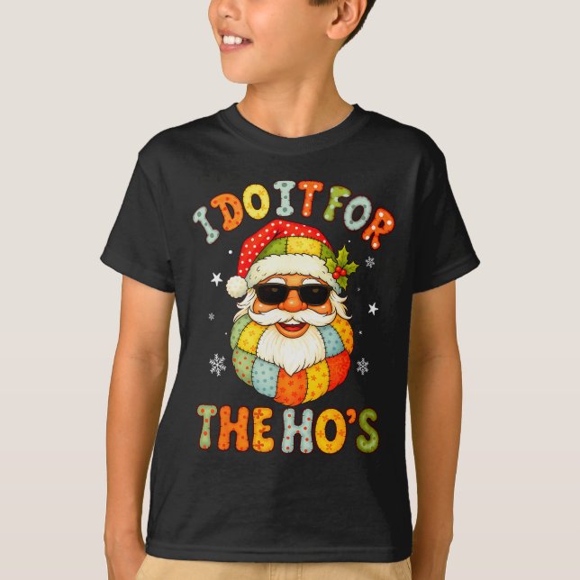I Do It For The Ho's Funny Xmas Preppy Christmas S T-Shirt (Vorderseite)
