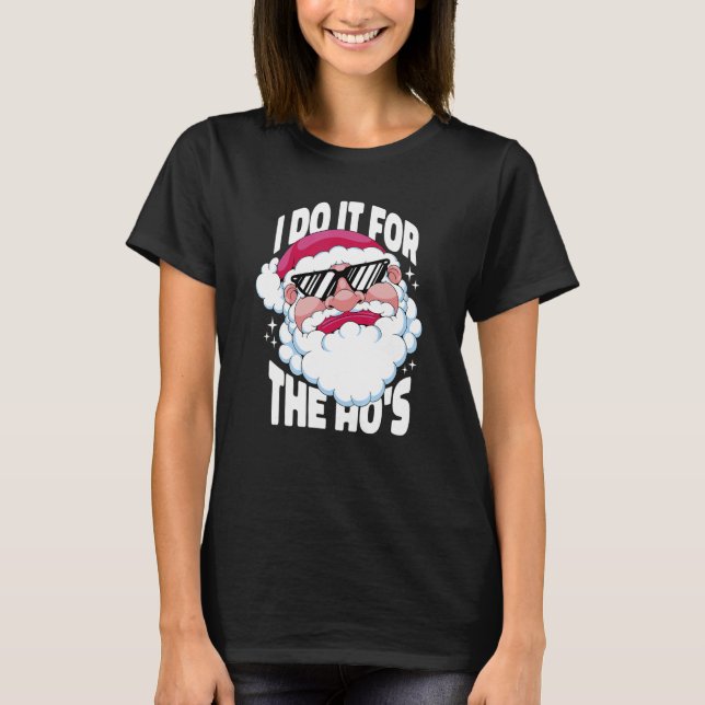 I Do It For The Ho's  Inappropriate Christmas Men  T-Shirt (Vorderseite)