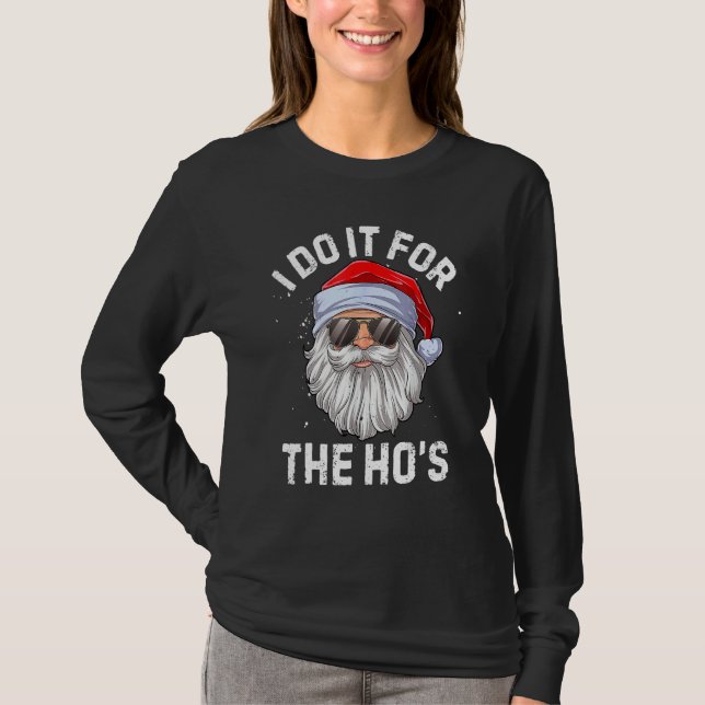 I Do It For The Ho's  Inappropriate Christmas Men  T-Shirt (Vorderseite)