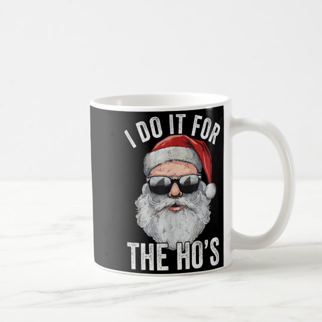 I Do It For The Santa Ugly Christmas Sweater  Kaffeetasse (Rechts)