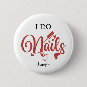 I Do Nails (Nageltechniker) Button