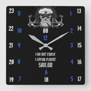 I DO NOT CURSE  I SPEAK FLUENT SAILOR QUADRATISCHE WANDUHR