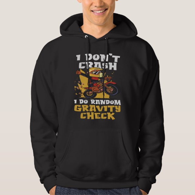 I Don t Crash I Do Gravity Check Earth Gravity Hoodie (Vorderseite)