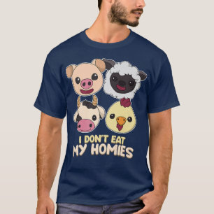 I don t eat my buddy live vegan vegetarian veggie T-Shirt