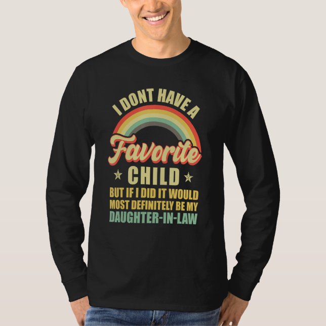I Don t Have A Favorite Child Daughter In Law Retr T-Shirt (Vorderseite)
