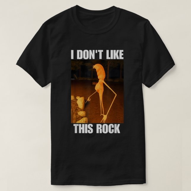 I Don’t Like This Rock Meme Shirt (Design vorne)