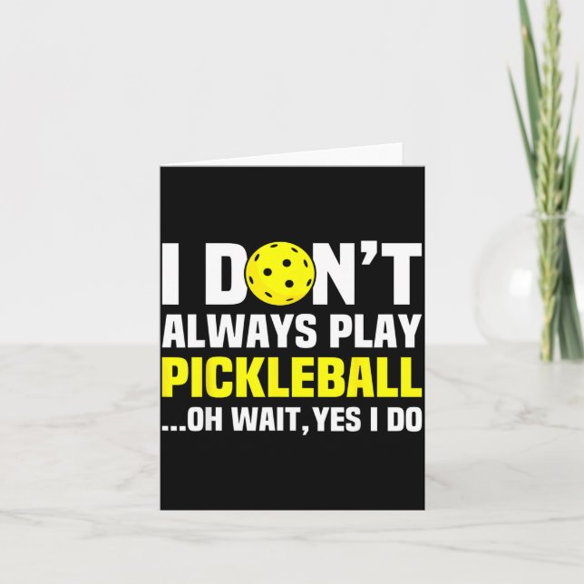 I Don't Always Play Ckleball - Funny Ckleball Play Karte (Vorderseite)