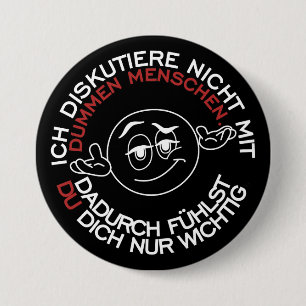 I don't argue with stupid people button