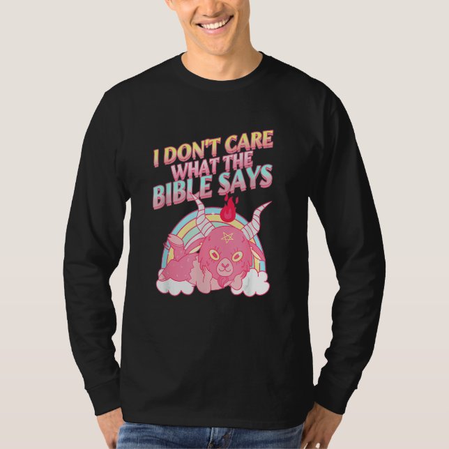 I Don't Care What Bible Says 1 T-Shirt (Vorderseite)