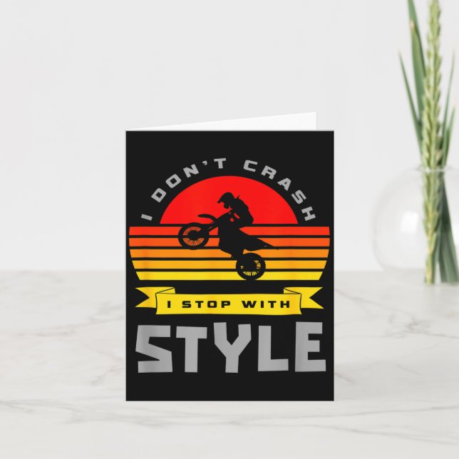 I Don't Crash I Stop With Style Funny Motocross Di Karte (Vorderseite)