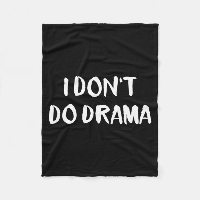 I Don't Do Drama  Fleecedecke (Vorderseite)