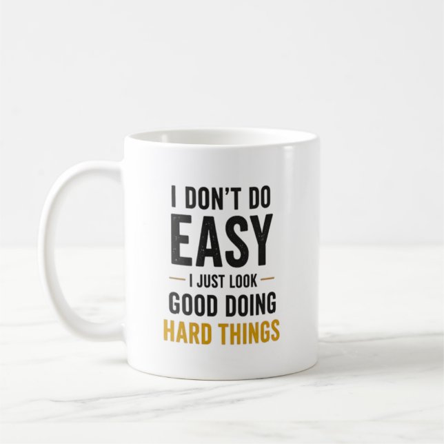 I Dont Do Easy Nurse Confidence Quote Kaffeetasse (Links)
