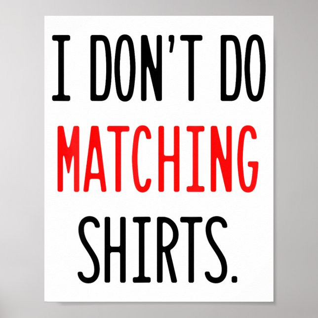 I Don't Do Matching Hearts Valentines Day Couples  Poster (Vorne)