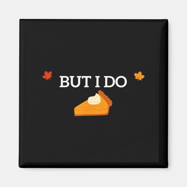 I Don't Do Matching Thanksgiving But I Do Funny Fo Magnet (Vorne)