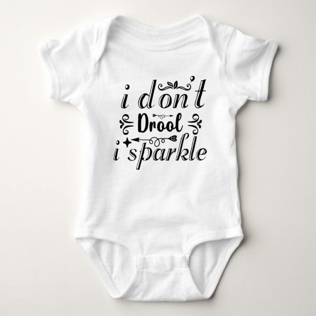 "I don't drool i sparkle" lustiger Baby Bodysuit Baby Strampler (Vorderseite)