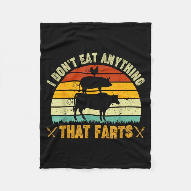 I Don't Eat Anything That Farts World Vegetarian D Fleecedecke (Vorderseite)