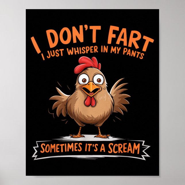 I Don't Fart I Whisper In My Pants - Funny Chicken Poster (Vorne)