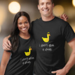I don't give a Duck Humor T-Shirt<br><div class="desc">Add a little attitude with this sassy duck — full of personality, humor, and just the right amount of feathery sass. Featuring an expressive duck perfect for anyone with a bold sense of humor. Whether you love witty animal designs, sarcastic humor, or simply appreciate a duck with opinions, this makes...</div>